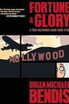 Fortune & Glory: A True Hollywood Comic Book Story