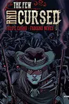 The Few and Cursed (2016-)