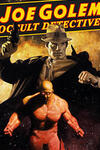Joe Golem: Occult Detective Omnibus