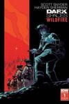 Dark Spaces: Wildfire (2022-)