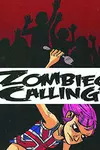 Zombies Calling (2007-)