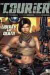 The Courier: Liberty & Death (2021-)