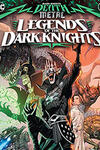 Dark Nights: Death Metal Legends of the Dark Knights