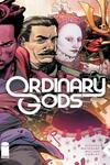 Ordinary Gods (2021-)