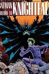 Batman: Prelude To Knightfall