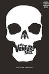 Go Team Venture!: The Art and Making of The Venture Bros.