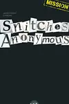 Snitches Anonymous (2019-)