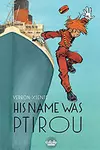 His Name Was Ptirou