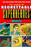 The League of Regrettable Superheroes (2015-)