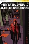 The Damnation of Charlie Wormwood (2014)