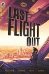 Last Flight Out (2021-)