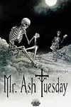 Mr. Ash Tuesday