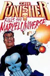 Punisher Kills the Marvel Universe (1995-)