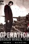 Operation: Broken Wings, 1936 (2011)