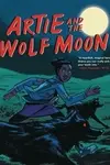 Artie and the Wolf Moon (2021)