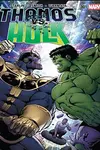 Thanos Vs. Hulk (2014-2015)