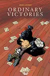 Ordinary Victories (2015-)