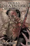 Texas Chainsaw Massacre: The Grind (2006-)