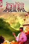 Snow White Zombie Apocalypse (2023)