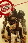 Zombies vs. Robots (2006)