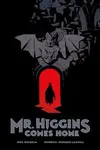 Mr. Higgins Comes Home (2017)