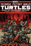 Teenage Mutant Ninja Turtles: Road To 100 Deluxe Edition