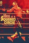 Hell is a Squared Circle (2022-)