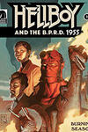 Hellboy and the B.P.R.D.: 1955--Burning Season