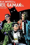 The DC Universe by Neil Gaiman: The Deluxe Edition (2016-2018)