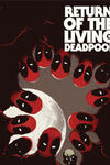 Return of the Living Deadpool (2015)