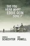Did You Hear What Eddie Gein Done (2021)