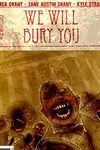 We Will Bury You (2010-)