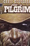 Just A Pilgrim