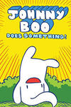 Johnny Boo: Does Something!