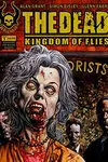 The Dead: Kingdom of Flies (2008-2009)