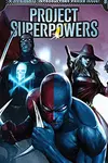Project Superpowers: Chapter Three (2018)