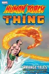 The Human Torch & The Thing - Strange Tales - The Complete Collection