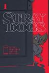 Stray Dogs (2021-)