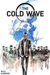The Cold Wave: The Handler (2017)