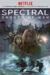 Spectral: Ghosts of War (2017)