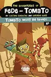 The Adventures of Fede and Tomato (2019-)