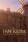 The Dam Keeper (2017)