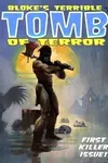 Bloke's Terrible Tomb Of Terror (2015)