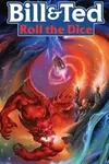 Bill & Ted Roll the Dice (2022)