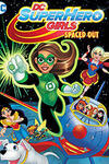 DC Super Hero Girls: Spaced Out