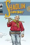 Shaolin Cowboy (2004-2007)