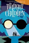 The Twilight Children (2015-)