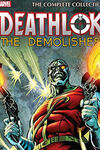 Deathlok the Demolisher: The Complete Collection