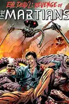 Evil Dead 2: Revenge of the Martians (2016)
