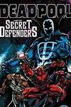 Deadpool and the Secret Defenders